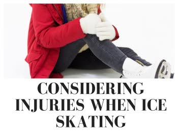 Considering injuries when ice skating