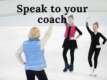 Speak to your coach