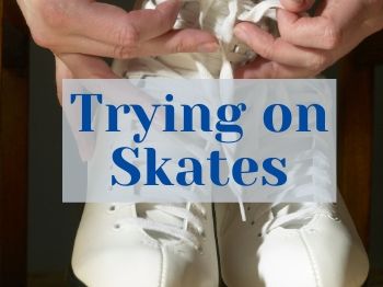 Trying on skates