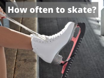 How often should you go ice skating when you are learning to ice skate