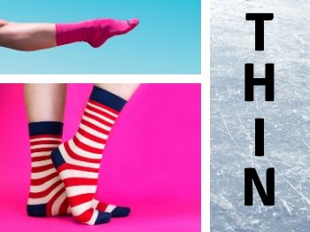 What socks to wear for ice skating?- Thin